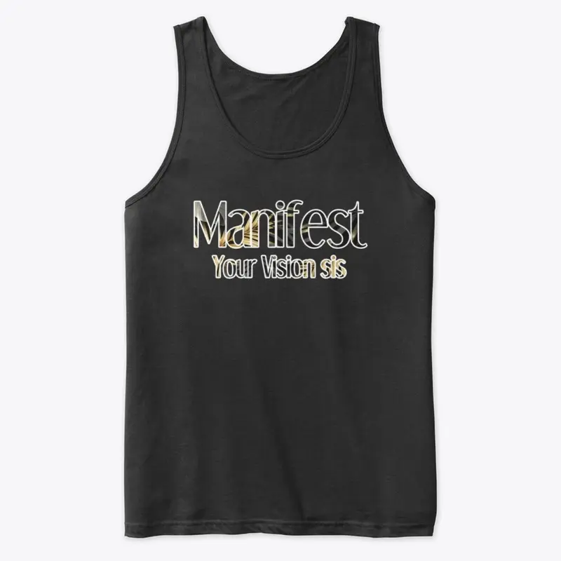 Manifest Your  Vision Sis Clothing