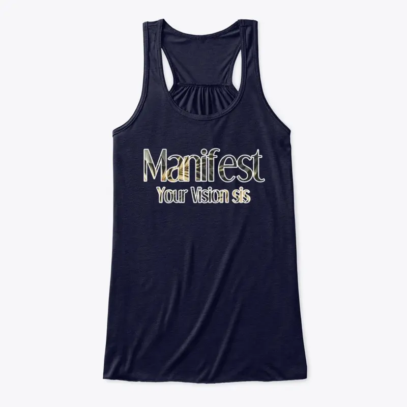 Manifest Your  Vision Sis Clothing